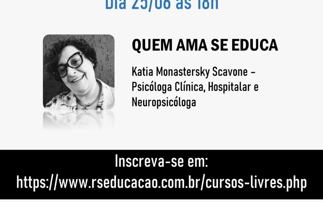 QUEM AMA SE EDUCA